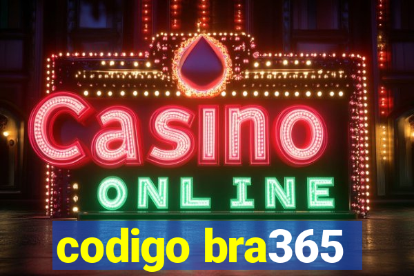 codigo bra365